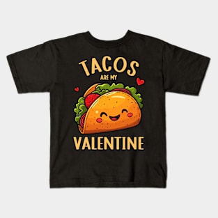 Cute Taco Shirt | Tacos are my Valentine Kids T-Shirt